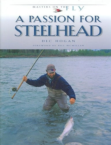 A Passion for Steelhead