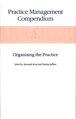 Practice Management Compendium Part 2: Organising the Practice
