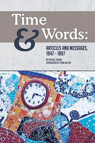 Time and Words Articles and Messages, 1947-1997