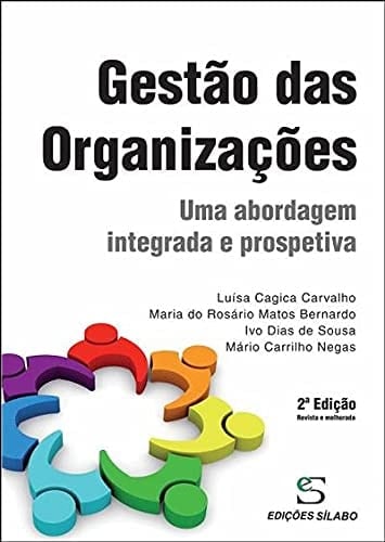 Gestão das Organizações Uma abordagem integrada e prospetiva (Portuguese Edition)