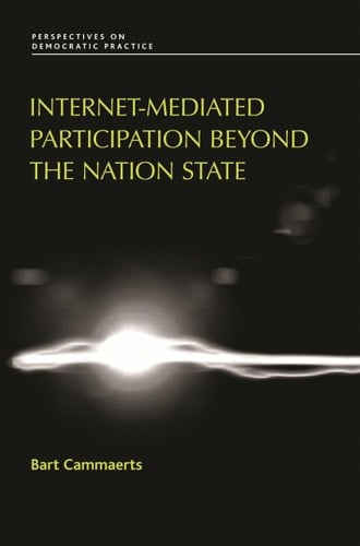 Internet-mediated participation beyond the nation state (Perspectives on Democratic Practice)