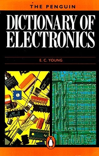 The Penguin Dictionary of Electronics