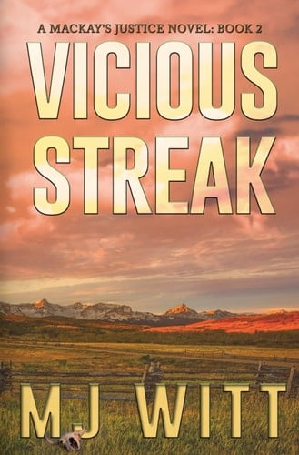 Vicious Streak: A MacKay's Justice Novel