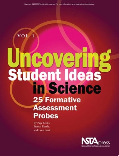 Uncovering Student Ideas in Science: 25 formative assessment probes