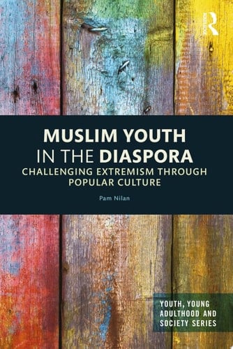 Muslim Youth in the Diaspora Challenging Extremism through Popular Culture