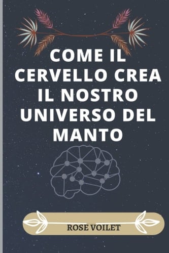 Come Il Brðin Crea Il Nostro Universo Mentale