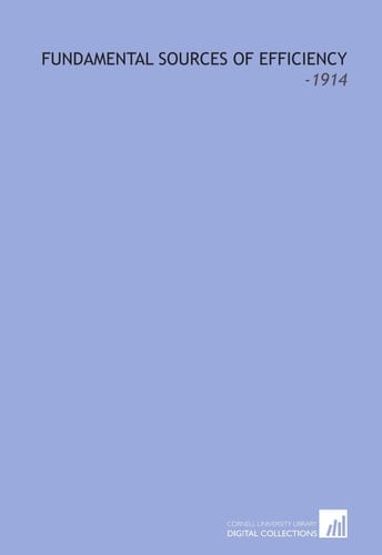 Fundamental Sources of Efficiency: -1914