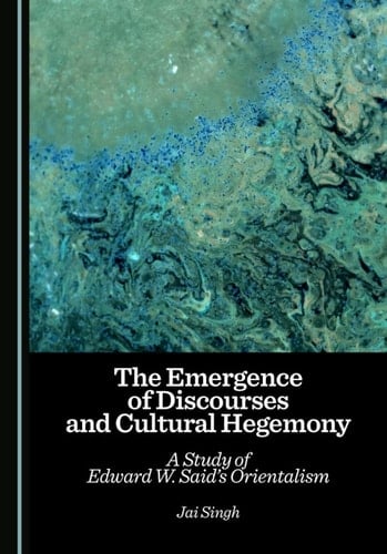 The Emergence of Discourses and Cultural Hegemony
