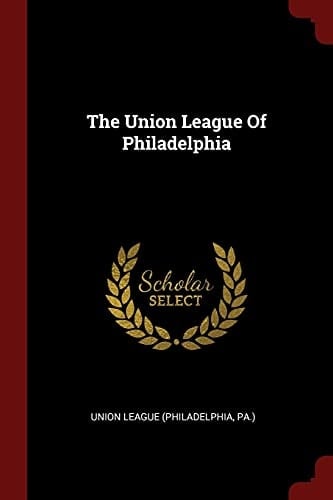 The Union League Of Philadelphia