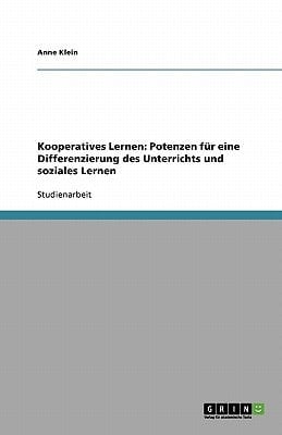 Kooperatives Lernen: Potenzen für eine Differenzierung des Unterrichts und soziales Lernen