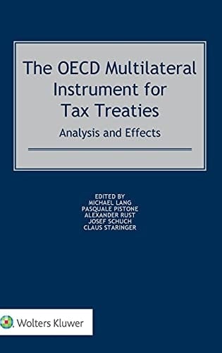 The OECD Multilateral Instrument for Tax Treaties Analysis and Effects