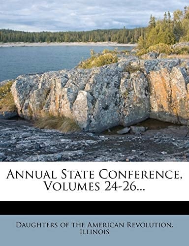 Annual State Conference, Volumes 24-26...