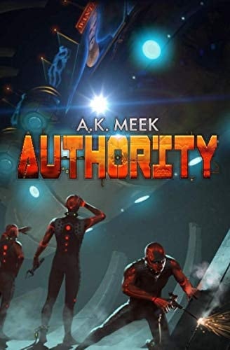 Authority A Dystopian Sci-Fi Novel