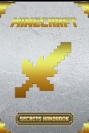 Minecraft Secrets Handbook: Minecraft: Secrets Handbook