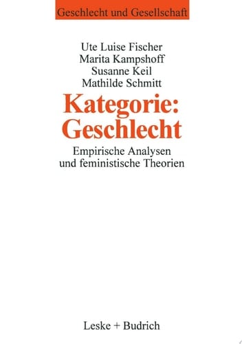 Kategorie: Geschlecht? Empirische Analysen und feministische Theorien