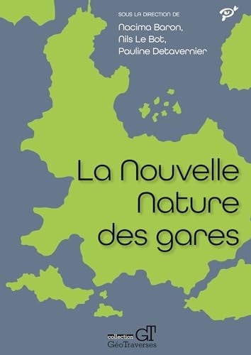 La nouvelle nature des gares