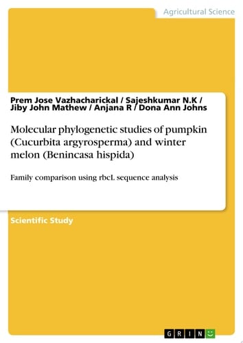 Molecular phylogenetic studies of pumpkin (Cucurbita argyrosperma) and winter melon (Benincasa hispida) Family comparison using rbcL sequence analysis