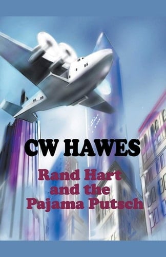 Rand Hart and the Pajama Putsch