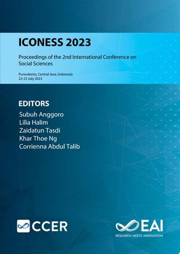 ICONESS 2023 Proceedings of the 2nd International Conference on Social Sciences, ICONESS 2023, 22-23 July 2023, Purwokerto, Central Java, Indonesia