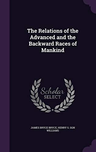 The Relations of the Advanced and the Backward Races of Mankind