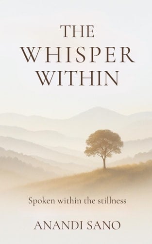 The Whisper Within: Spoken within the Stillness