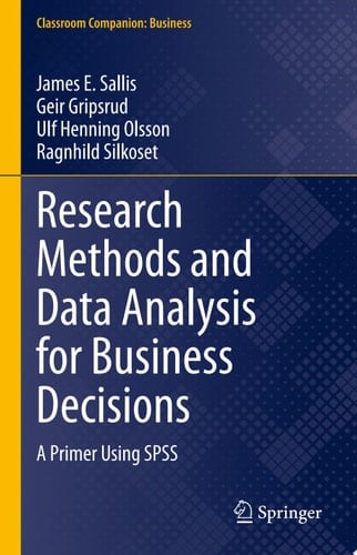Research Methods and Data Analysis for Business Decisions