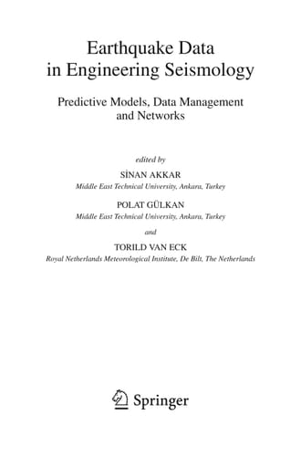 Earthquake Data in Engineering Seismology Predictive Models, Data Management and Networks