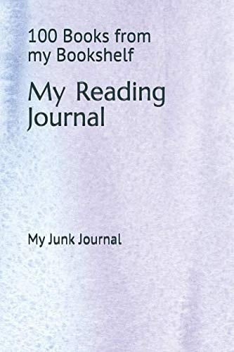My Reading Journal 100 Books from My Bookshelf