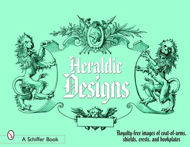 Heraldic Designs Royalty-Free Images of Coats-of-arms, Shields, Crests, Seals, Bookplates, and More
