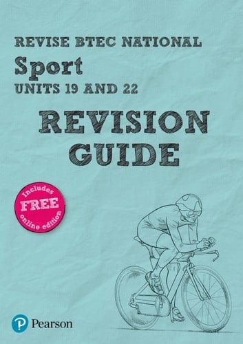 Revise BTEC National Sport (Units 19 and 22) Revision Guide