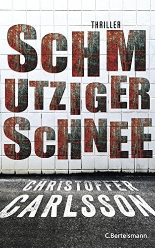 Schmutziger Schnee Thriller