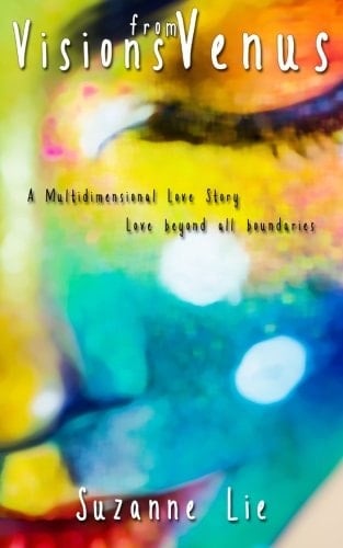 Visions from Venus A Multidimensional Love Story
