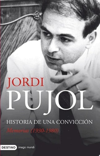 Historia de una convicción. Memorias (1930-1980)