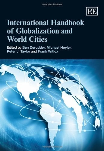 International Handbook of Globalization and World Cities