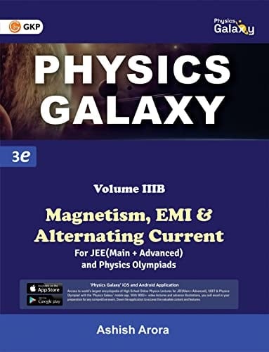 Physics Galaxy Vol.3B - Magnetism, EMI & Alternating Current 3rd Edition by Ashish Arora