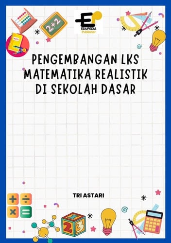 Pengembangan LKS Matematika Realistik di Sekolah Dasar