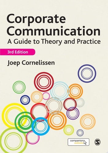 Corporate Communication A Guide to Theory and Practice