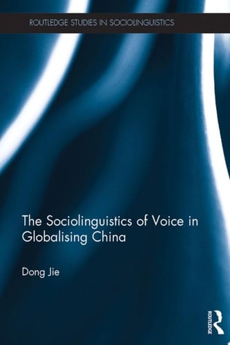 The Sociolinguistics of Voice in Globalising China
