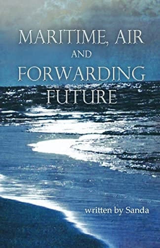 Maritime, Air and Forwarding Future