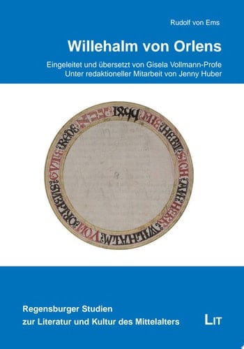 Willehalm von Orlens Mittelhochdeutsch / Neuhochdeutsch. Nach der Ausgabe von Victor Junk
