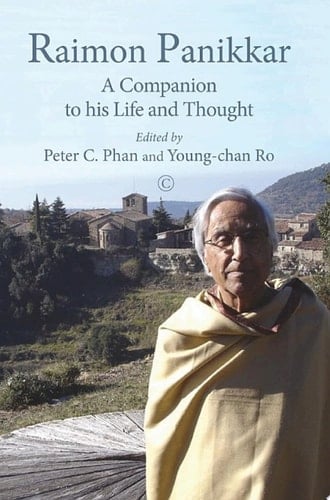 Raimon Panikkar A Companion to his Life and Thought
