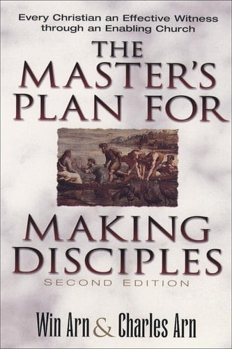 The Master's Plan for Making Disciples Every Christian an Effective Witness through an Enabling Church