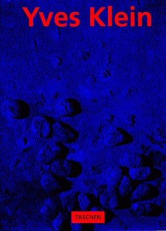 Yves Klein, 1928-1962 International Klein Blue
