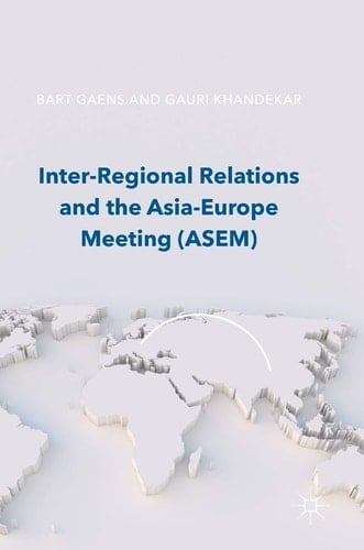 Inter-Regional Relations and the Asia-Europe Meeting (ASEM)