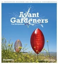 Avant Gardeners. 50 progettisti visionari per il paesaggio contemporaneo