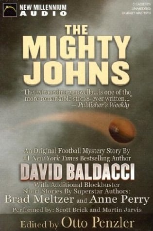 The Mighty Johns: A Novella by David Baldacci and Other Stories by Superstar Authors