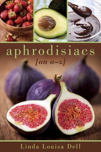 Aphrodisiacs An A-Z
