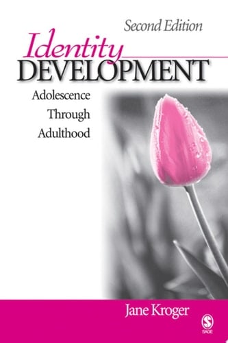 Identity Development Adolescence Through Adulthood