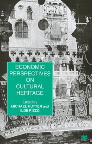 Economic Perspectives on Cultural Heritage