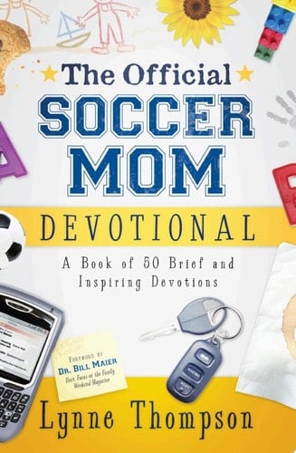 The Official Soccer Mom Devotional